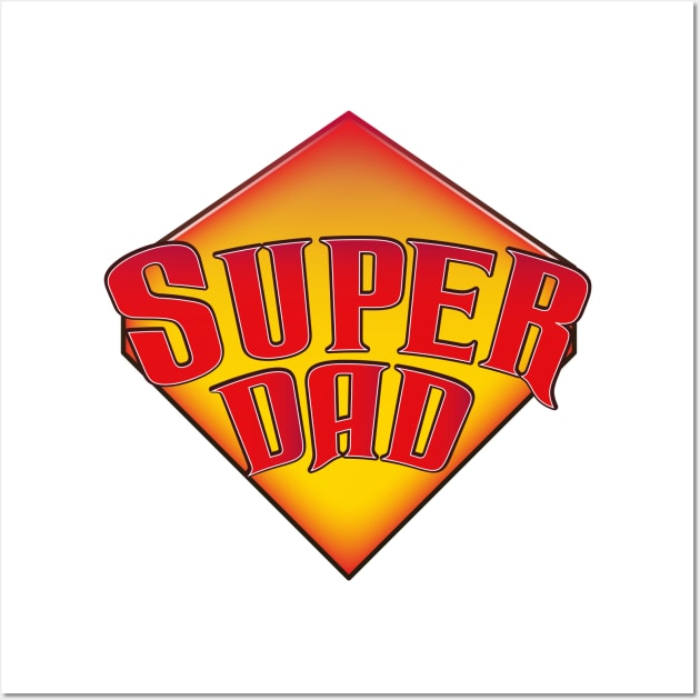 Super Dad Wall Art by nickemporium1